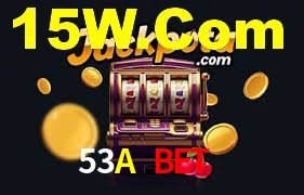 53A Bet ,53A Vip