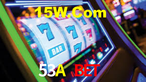 53A Bet ,53A Vip